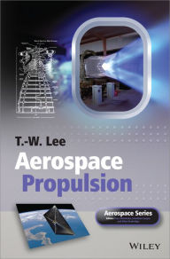 Title: Aerospace Propulsion, Author: T. W. Lee