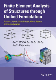 Title: Finite Element Analysis of Structures through Unified Formulation, Author: Erasmo Carrera