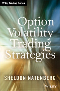 Title: Option Volatility Trading Strategies, Author: Sheldon Natenberg