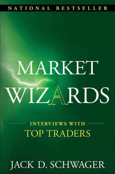 Market Wizards: Interviews with Top Traders