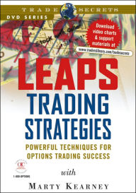 Title: LEAPS Trading Strategies: Powerful Techniques for Options Trading Success, Author: Marty Kearney