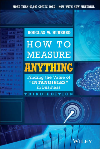 How to Measure Anything: Finding the Value of Intangibles in Business / Edition 3