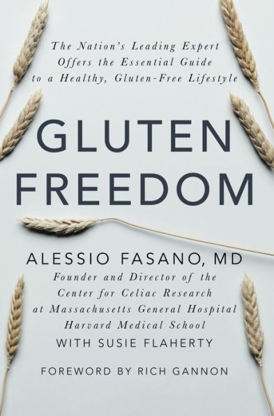 Gluten Freedom: The Nation's Leading Expert Offers the Essential Guide to a Healthy, Gluten-Free Lifestyle