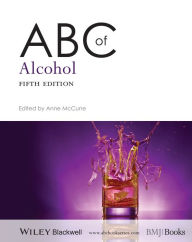 Title: ABC of Alcohol / Edition 5, Author: Anne McCune