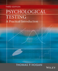 Title: Psychological Testing: A Practical Introduction / Edition 3, Author: Thomas P. Hogan