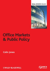 Title: Office Markets and Public Policy, Author: Colin Jones