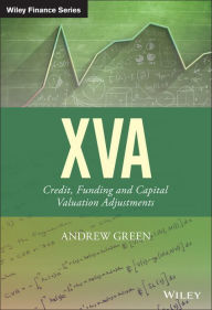 Title: XVA: Credit, Funding and Capital Valuation Adjustments, Author: Andrew Green