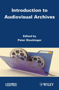 Title: Introduction to Audiovisual Archives, Author: Peter Stockinger