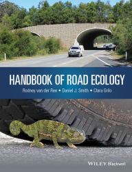 Title: Handbook of Road Ecology, Author: Rodney van der Ree