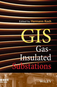 Title: Gas Insulated Substations / Edition 1, Author: Hermann J. Koch