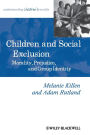 Children and Social Exclusion: Morality, Prejudice, and Group Identity / Edition 1