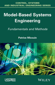 Title: Model Based Systems Engineering: Fundamentals and Methods, Author: Patrice Micouin