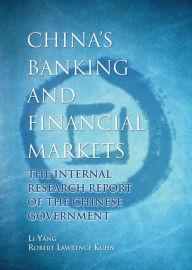 Title: China's Banking and Financial Markets: The Internal Research Report of the Chinese Government, Author: Li Yang