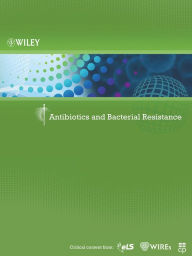 Title: Antibiotics and Bacterial Resistance, Author: Wiley