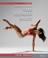 Title: Introduction to the Human Body / Edition 10, Author: Gerard J. Tortora