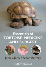 Title: Essentials of Tortoise Medicine and Surgery, Author: John Chitty