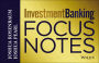 Investment Banking Focus Notes