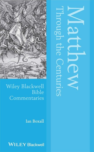 Matthew Through the Centuries / Edition 1
