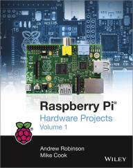 Title: Raspberry Pi Hardware Projects 1, Author: Andrew Robinson