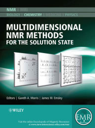 Title: Multidimensional NMR Methods for the Solution State, Author: Gareth A. Morris