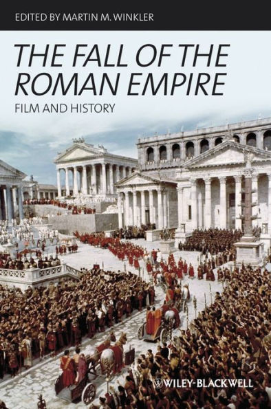 The Fall of the Roman Empire: Film and History