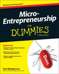 Title: Micro-Entrepreneurship For Dummies, Author: Paul Mladjenovic