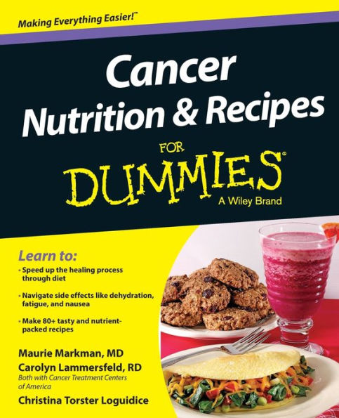 Cancer Nutrition and Recipes For Dummies