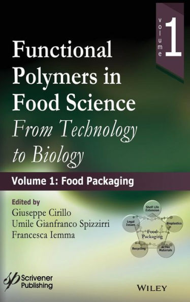 Functional Polymers in Food Science: From Technology to Biology, Volume 1: Food Packaging