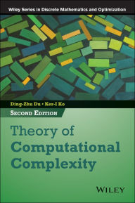 Title: Theory of Computational Complexity, Author: Ding-Zhu Du
