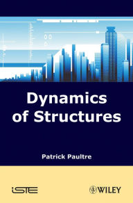 Title: Dynamics of Structures, Author: Patrick Paultre