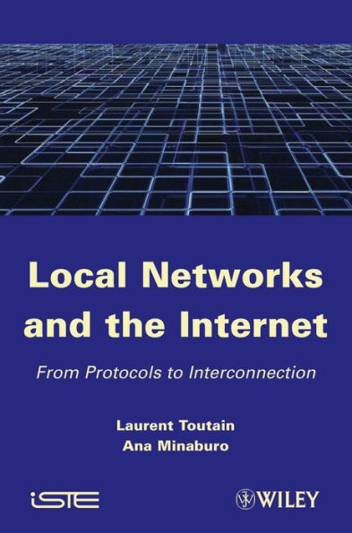 Local Networks and the Internet: From Protocols to Interconnection