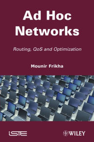 Title: Ad Hoc Networks: Routing, Qos and Optimization, Author: Mounir Frikha