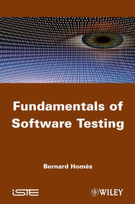 Title: Fundamentals of Software Testing, Author: Bernard Homès