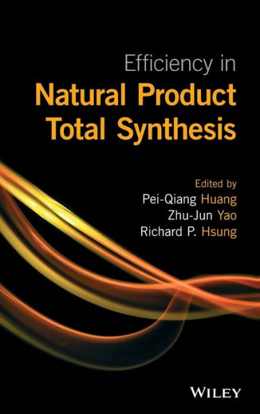 Efficiency in Natural Product Total Synthesis / Edition 1