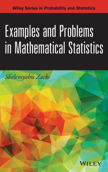 Examples and Problems in Mathematical Statistics / Edition 1