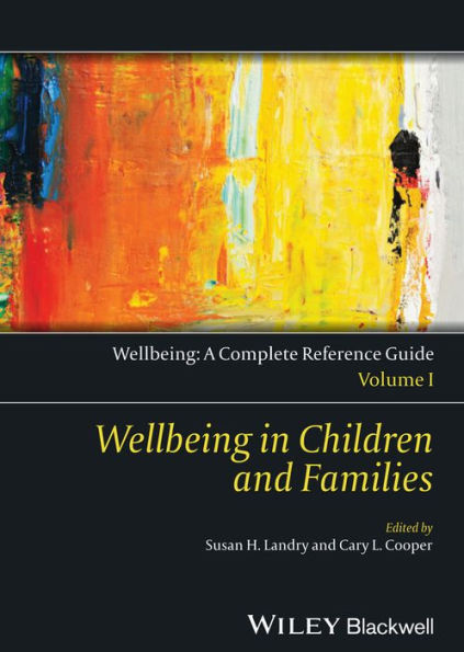 Wellbeing: A Complete Reference Guide, Wellbeing in Children and Families / Edition 1