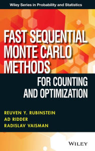 Title: Fast Sequential Monte Carlo Methods for Counting and Optimization / Edition 1, Author: Reuven Y. Rubinstein