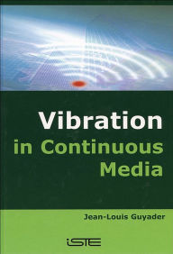 Title: Vibration in Continuous Media, Author: Jean-Louis Guyader