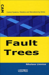 Title: Fault Trees, Author: Nikolaos Limnios