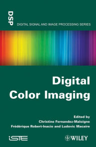 Title: Digital Color Imaging, Author: Christine Fernandez-Maloigne