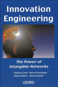 Title: Innovation Engineering: The Power of Intangible Networks, Author: Patrick Corsi