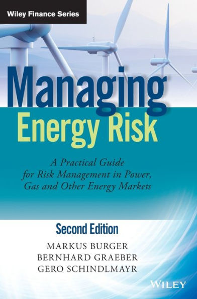 Managing Energy Risk: An Integrated View on Power and Other Energy Markets / Edition 2