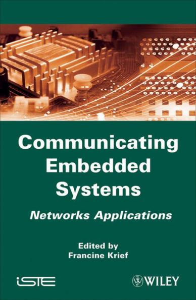 Communicating Embedded Systems: Networks Applications