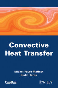Title: Convective Heat Transfer: Solved Problems, Author: Michel Favre-Marinet