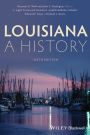 Louisiana: A History / Edition 6