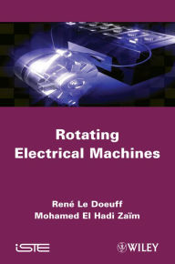 Title: Rotating Electrical Machines, Author: René Le Doeuff