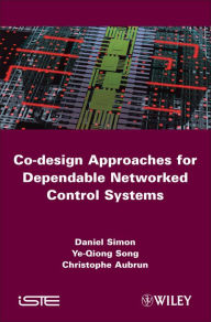 Title: Co-design Approaches to Dependable Networked Control Systems, Author: Daniel Simon