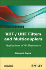 VHF / UHF Filters and Multicouplers: Application of Air Resonators