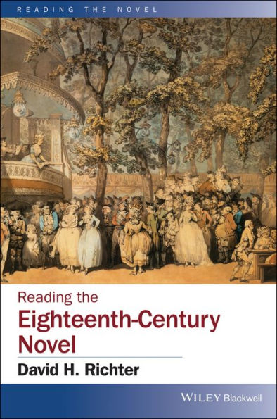 Reading the Eighteenth-Century Novel / Edition 1