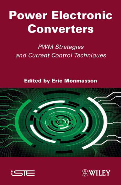 Power Electronic Converters: PWM Strategies and Current Control ...